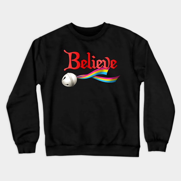 Believe Pansexual Pride Jingle Bell Crewneck Sweatshirt by wheedesign